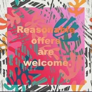 All Reasonable Offers are Welcome!